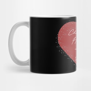 Choose a Heart, not a Face Mug